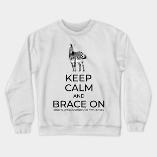 Keep Calm And Brace On Crewneck Sweatshirt